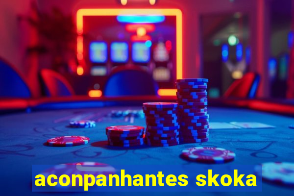 aconpanhantes skoka